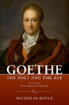Goethe: The Poet and the Age: Volume III: In the Shadow of Napoleon (1803-1809)
