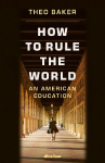 How to Rule the World: An Education in Power at Stanford University