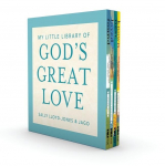 My Little Library of Gods Great Love: Loved, Found, Near, Known