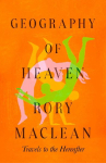 Geography of Heaven: In search of life after death
