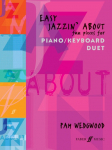 Easy Jazzin' about -- Fun Pieces for Piano / Keyboard Duet