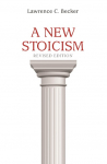 A New Stoicism: Revised Edition