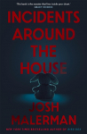 Incidents Around the House: An insidious haunted house classic