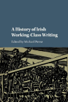 A History of Irish Working-Class Writing