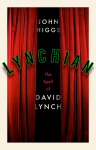 Lynchian: The Spell of David Lynch