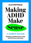 Making ADHD Make Sense: A Guided Journal