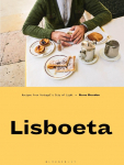 Lisboeta: A Cookbook from Portugal's City of Light