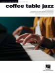 Coffee Table Jazz Jazz Piano Solos Volume 62 25 Classic Jazz Standards Arranged for Solo Piano Includes Darn That Dream, the Man I Love, Ev Ry Time We Say Goodbye and More