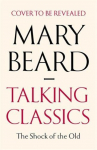Talking Classics: THE INSTANT SUNDAY TIMES BESTSELLER