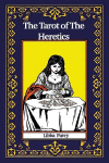 The Tarot of The Heretics