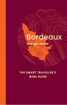 Bordeaux: The Smart Travellers Wine Guide: A pocket guide to Bordeaux for the wine-interested tourist