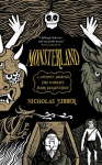 Monsterland: A Journey Around the Worlds Dark Imagination