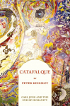 CATAFALQUE: Carl Jung and the End of Humanity