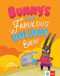 Bunnys Most Fabulous Holiday Ever!: Bilderbuch