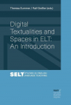 Digital Textualities and Spaces in ELT: An Introduction