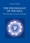 The Psychology of the Soul: The Seven Rays as Cosmic Archetypes