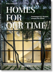 Homes For Our Time. Contemporary Houses around the World. 40th Ed.