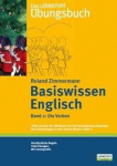 Basiswissen Englisch 2 / Die Verben: Das Lernstoff &Uuml;bungsbuch