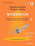 Trumpet World - Workbook 1: &Uuml;bungen und Konzertst&uuml;cke in allen Tonarten. 1-3 Trompeten in B und Klavier ad lib..