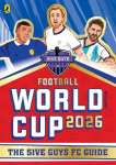 Football World Cup 2026: The 5ive Guys FC Guide