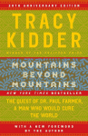 Mountains Beyond Mountains: The Quest of Dr. Paul Farmer, a Man Who Would Cure the World