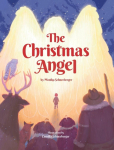 The Christmas Angel: A Story About Being Lost and Finding Hope