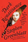 Dark Renaissance: The Dangerous Times and Fatal Genius of Shakespeare's Greatest Rival