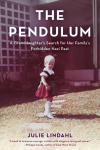 The Pendulum: A Granddaughter's Search for Her Family's Forbidden Nazi Past