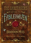 The Caretakers Guide to Fablehaven