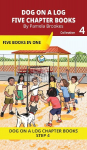 Five Chapter Books 4: Decodable Series for Students Learning to Read. For Beginning Readers and Students with Dyslexia. (Step 4-Consonant Blends)