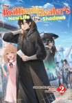 The Brilliant Healers New Life in the Shadows: Volume 2 (Light Novel)