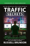 Traffic Secrets: The Underground Playbook for Filling Your Websites and Funnels with Your Dream Customers