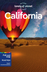 Lonely Planet California: Detailed Itineraries | Travel Like a Local | Insider Tips | Covers San Francisco, Los Angeles, San Diego, Yosemite, and more