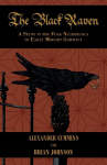 The Black Raven: A Study in the Folk Necromancy of Early Modern Germany