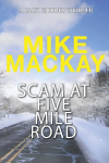 Scam at Five Mile Road: A Jack Rhodes Thriller: Book 2