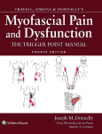 Travell, Simons & Donnellys Myofascial Pain and Dysfunction: The Trigger Point Manual
