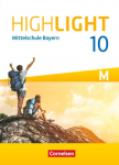 Highlight 10. Jahrgangsstufe- Mittelschule Bayern - Sch&uuml;lerbuch: F&uuml;r M-Klassen