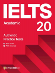 IELTS 20 Academic: Authentic Practice Tests. Students Book with Answers with Digital Pack