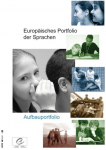 BLK Portfolio 2008: Aufbauportfolio mit Sprachenpass: Sekundarstufe