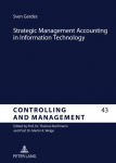 Strategic Management Accounting in Information Technology: An Analysis of the Implementation of Strategic Techniques as Tools in Information Systems