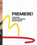 Premiere! Sammlung Collection Oesterreichische Nationalbank: Ausst. Kat. Leopold Museum, Wien