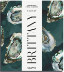 A Taste of Brittany: Places of longing, original recipes and insider tips