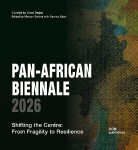 Pan-African Biennale 2026: Shifting the Center: From Fragility to Resilience