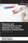 Reasons and contradictions in the National Secondary Education Examination: Features and discussions