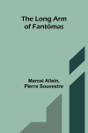 The long arm of Fant&ocirc;mas