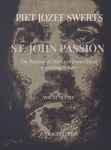 ST. JOHN PASSION: The Passion of Our Lord Jesus Christ according to John