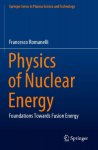 Physics of Nuclear Energy: Foundations Towards Fusion Energy