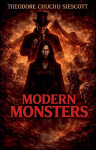 Modern Monsters