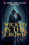 Wicked is the Crown