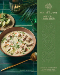 White Lotus Cookbook [Official]: Signature Recipes from Our Resorts Most Popular Destinations